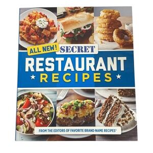 All New Secret Restaurant Recipes Cookbook Favorite Brand Name 978-1-64030-216-7